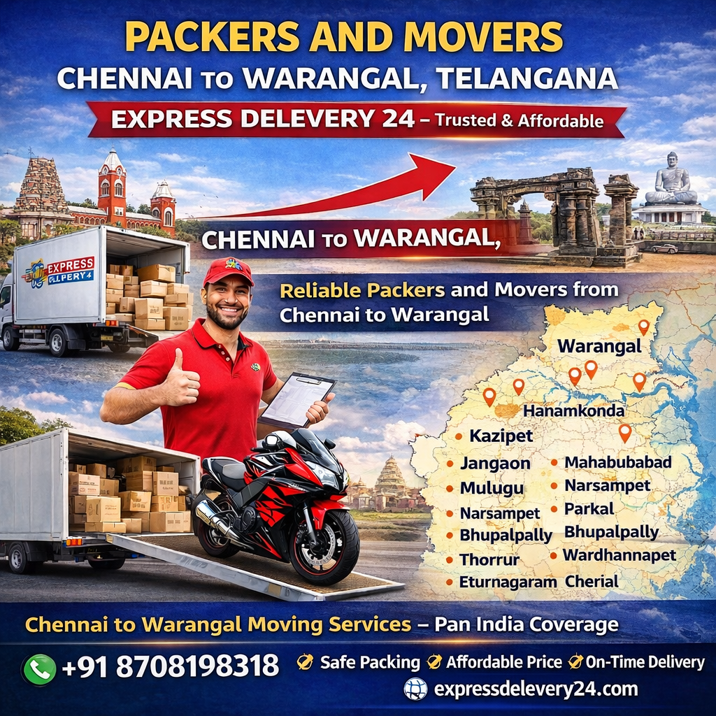Packers and Movers Chennai to Warangal - Express Delevery 24 - Home and Office Relocation, House Shifting Service, Car and Bike Transport, Household Goods Luggage Parcel Delivery
